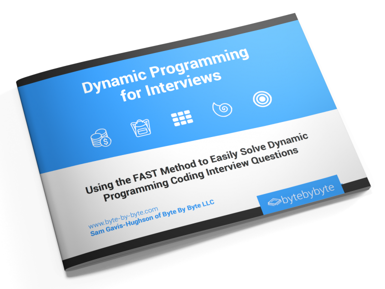 Dynamic Programming for Interviews by Samuel Gavis-Hughson